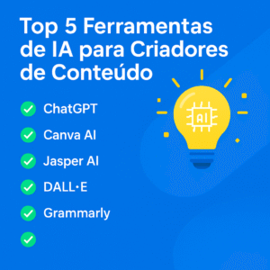 Top 5 Ferramentas de IA para Criadores de Conteúdo